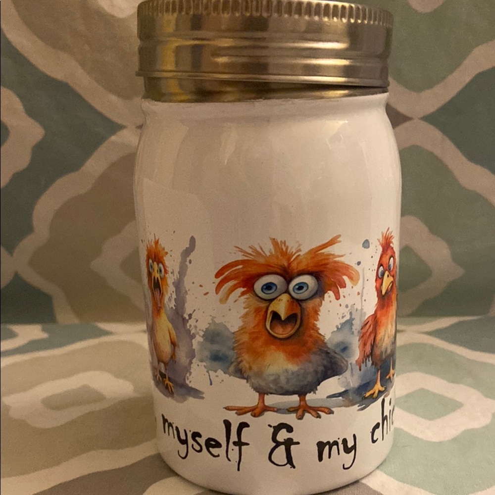 NEW BOUTIQUE “Me, Myself and my chicks” Insulated Stainless Steel 17oz Mason Jar